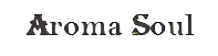 Aroma Soul